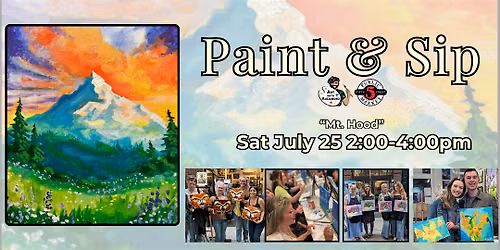 Paint & Sip at 5th St Alley \u201cMt. Hood\u201d