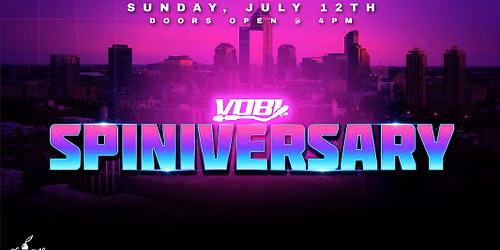 The VDBL Presents: Spin Warz - Spiniversary