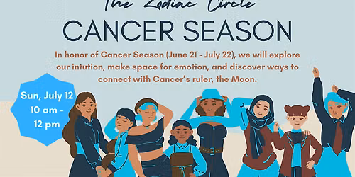 The Zodiac Circle: Cancer Season