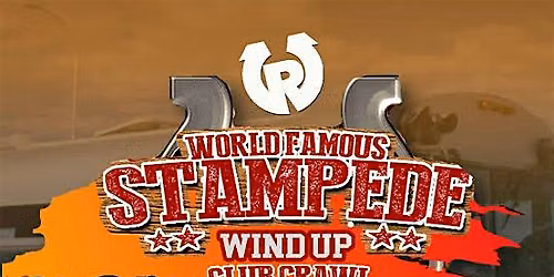 2026 World Famous Stampede Club Crawl \u2013 July 11 (Ranchmans)