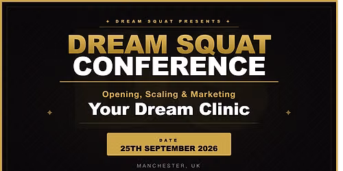 Dream Squat Manchester 2026: From Associate Dentist to Practice Owner