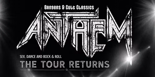 Anthem: Sex, Dance, and Rock & Roll