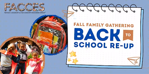 FACCES Fall Family Gathering: Back to School Re-Up!