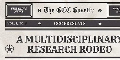 2nd Annual GCC Scholars Multidisciplinary Research Rodeo