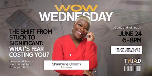 WOW Wednesday: From Stuck to Significant\u2014What's Fear Costing You?