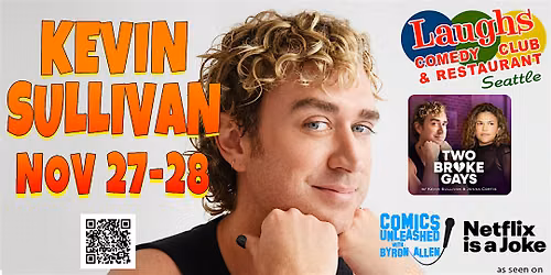 Comedy Show: Kevin Sullivan on Nov. 27th & 28th -Laughs Comedy Club-Seattle