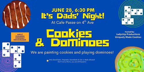 It's Dads Night at Cafe Passe: Cookies & Dominoes