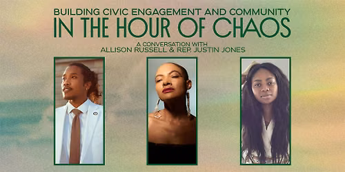 Building Civic Engagement and Community In The Hour Of Chaos