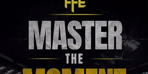 Master The Moment