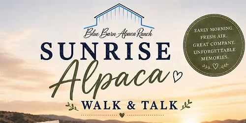 Sunrise Alpaca Walk & Talk