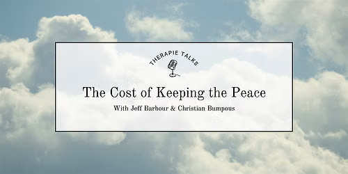 Therapie Talks: The Cost of Keeping the Peace | In-person Nashville