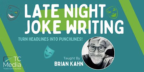 News Satirization Joke Writing "Weekend Update"-Style Class w\/ Brian Kahn