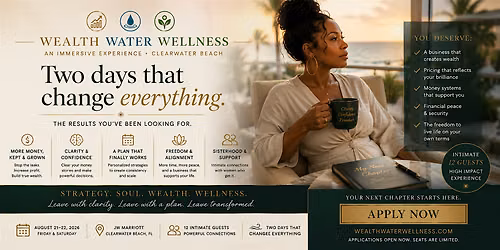 Wealth Water and Wellness 2 Day Immersive Experience Inquiry