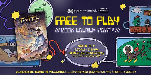 Book Launch Party | Free To Play: A Video Games Anthology