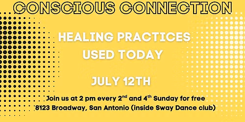 Conscious Connection Conversation- Healing Practices Used Today