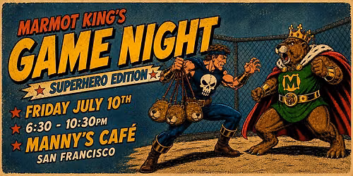 Marmot King\u2019s Game Night \u2013 Superhero Edition!