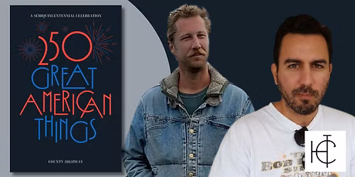 250 Great American Things | An Evening with Ryan Baesemann and Alex Perez