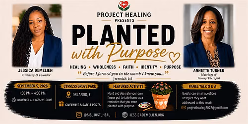 Project Healing Presents: Planted With Purpose