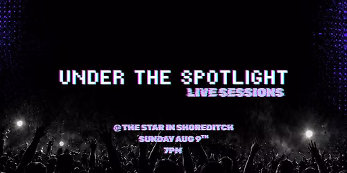 Under The Spotlight: Live Sessions