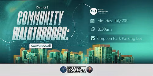 District 3 Community Walkthrough: South Brickell