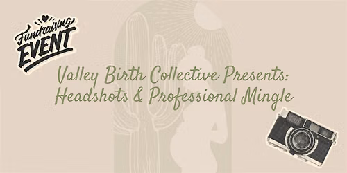 Valley Birth Collective Headshot Fundraiser & Professional Mingle