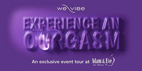 We-Vibe \u00d7 Adam & Eve: Experience an Ourgasm Tour