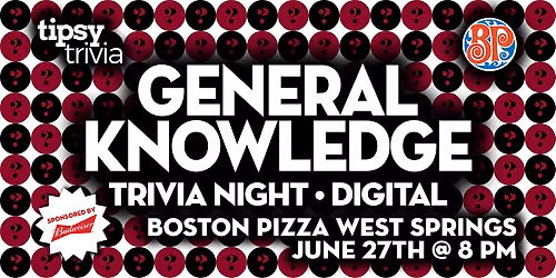 Calgary: Boston Pizza West Springs - General Knowledge Trivia - Jun 27, 8pm