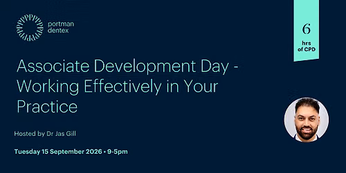 Associate Development Day \u2013 Working Effectively in Your Practice