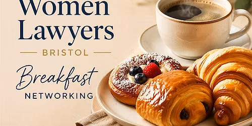 Women Lawyers Bristol Networking Breakfast