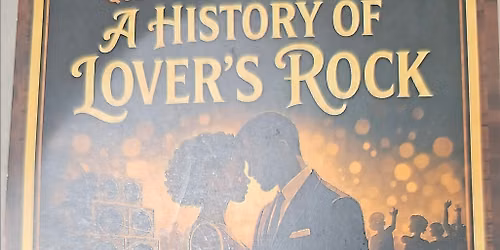 Queens of Heritage Presents The "History Of Lovers Rock"