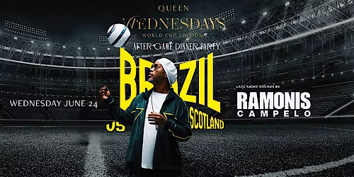 Queen Wednesdays Hosted by Ronaldinho