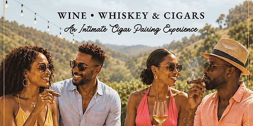 The Grand Pairing: Whiskey, Wine & Cigars