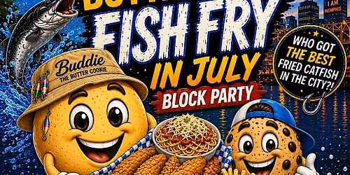 A Butteriffic Fry in July Block Party