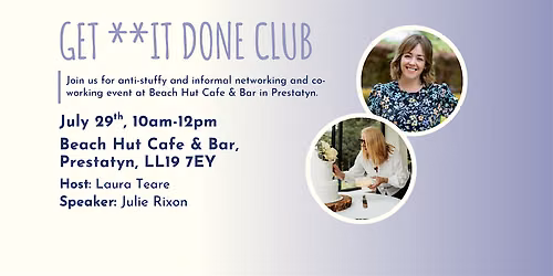 GET **IT DONE CLUB Prestatyn July