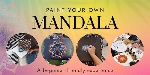 Mandala Painting, Color Energy, and Meditation Workshop - Beginners Welcome