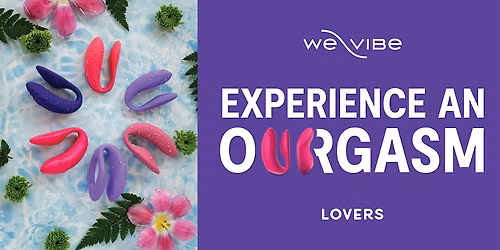 Have an Our-gasm: A Lovers & We-Vibe Event (Tacoma)