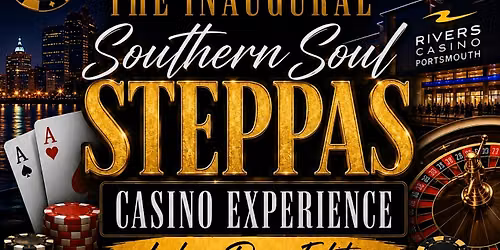 The Inaugural Southern Soul Steppas Casino Experience \u2013 Labor Day Edition