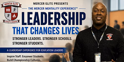 The Mercer Mentality Series: Leadership that Changes Lives