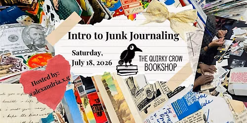 Intro to Junk Journaling @ The Quirky Crow Bookshop!