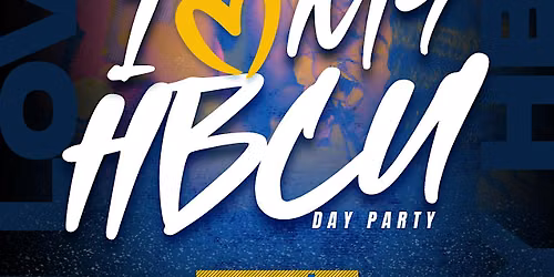 I Love My HBCU Day Party