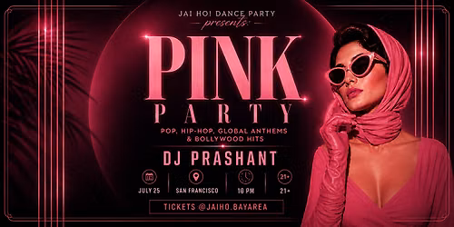 PINK PARTY: Pop, Hip-Hop, Global Anthems & Bollywood Hits | DJ Prashant