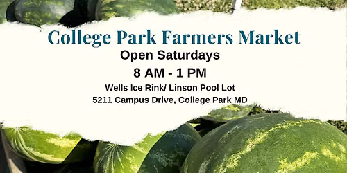 College Park Farmer's Market Saturday
