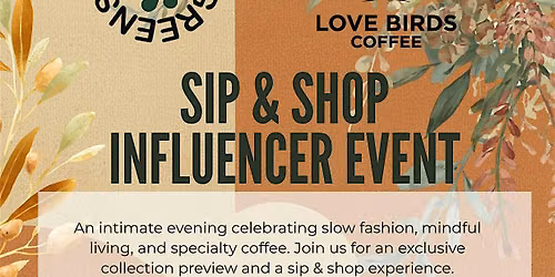 EAT YOUR GREENS X LOVEBIRDS COFFEE SIP & SHOP INFLUENCER EVENT