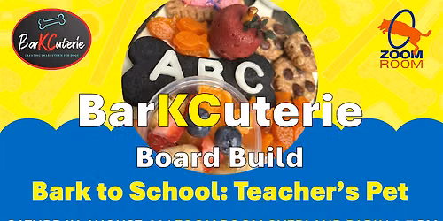 BarKCuterie Board Build: Bark to School