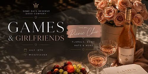 Games & Girlfriends Picnic - A Curated Women\u2019s Social Experience (GTA)