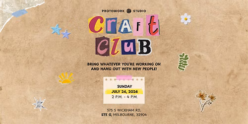 July Craft Club @ Protowork\u2022Studio