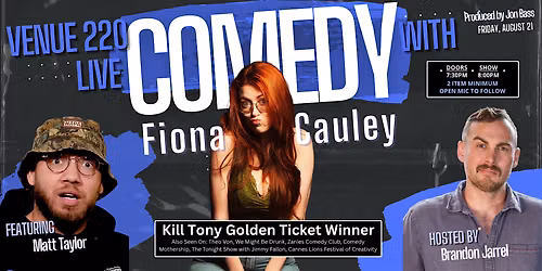 Comedy Night at Venue 220 with Fiona Cauley (8\/21)