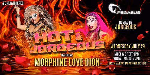 HOT & JORGEOUS Morph*ne LOVE DION