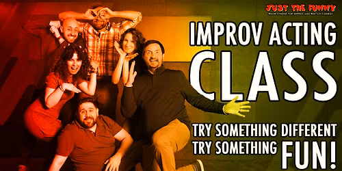 Improv Acting Classes at Just The Funny