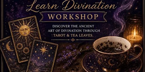 Tarot & Tea Leaves ( Learn Divination)